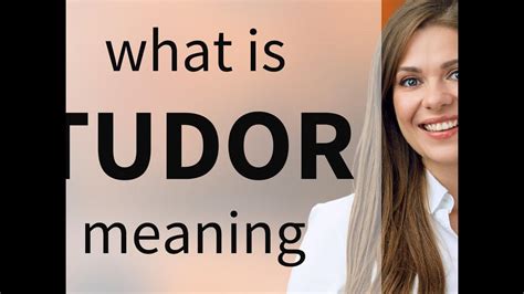 tudor meaning|how to spell tudor.